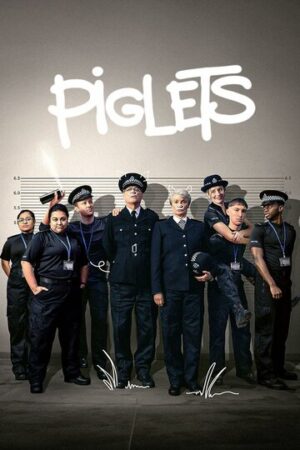 Piglets (сериал 2024)